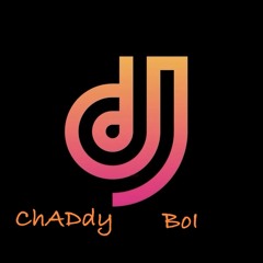 Dj ChAdDy Boi