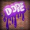 dope