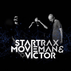 Startrax, movieman & Victor - Summer 2023