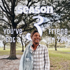 You'veGotAFriendInZay