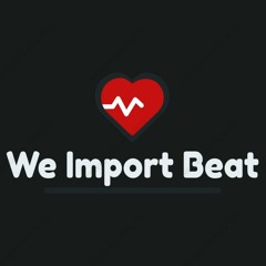 We Import Beat