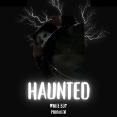 Haunted