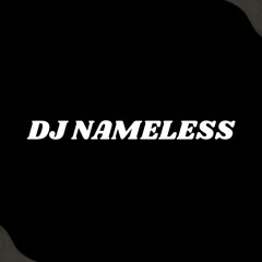 DJ NAMELESS