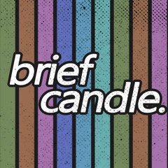 Brief Candle