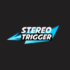 Stereo Trigger