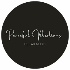 Peaceful Vibrations