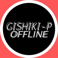 Gishiki-P - Inactive