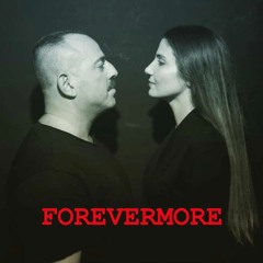 FOREVERMORE