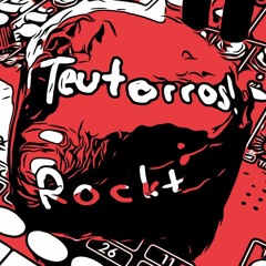 Teutorros!