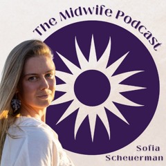 The Midwife Podcast