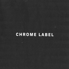 CHROME LABEL