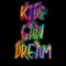 Kids Can Dream