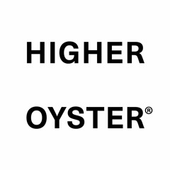 Higher Oyster