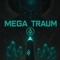 Mega Traum