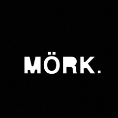 MÖRK.