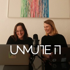 UNMUTE IT | Podcast