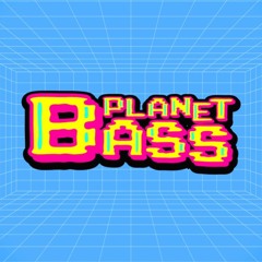 PlanetBass