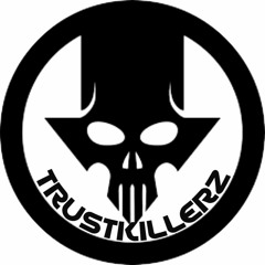 TrusTKillerZ