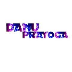 [ DANU PRAYOGA ACCOUNT ACTIVE ]