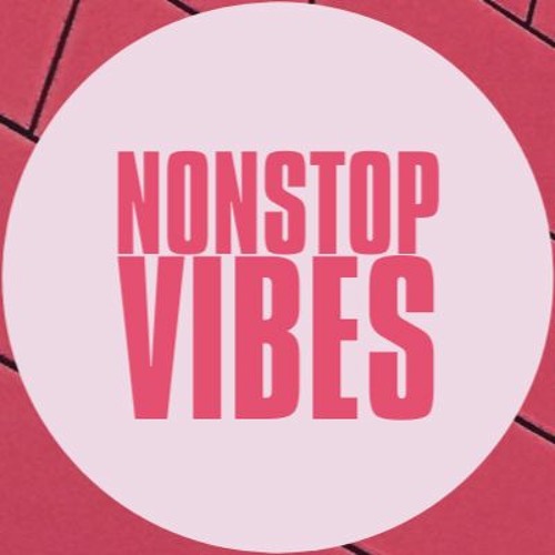 Nonstop Vibes’s avatar