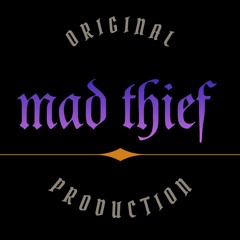 Mad Thief