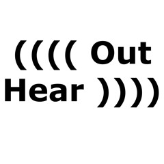 Out Hear