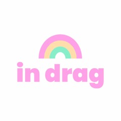 in drag