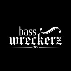 Bass Wreckerz