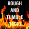 Rough and Tumble Radio