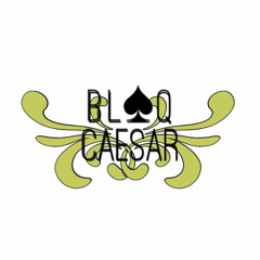 BLaQ Caesar