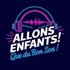Allons Enfants De La Party
