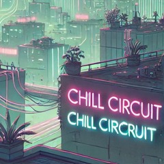 chill circuit