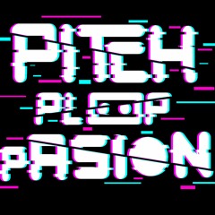 Pitch Ploop Pasion