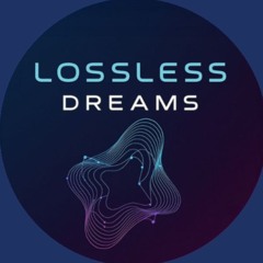 Lossless Dreams