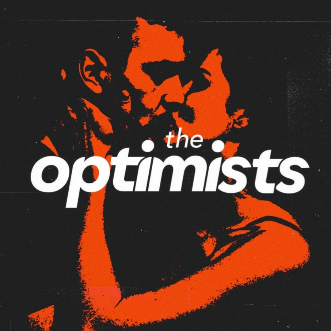 Stream The Optimists music | Listen to songs, albums, playlists