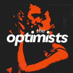 The Optimists