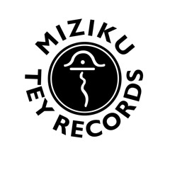MIZIKU TEY RECORDS