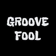 Groove Fool