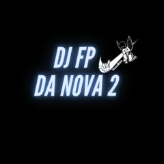 DJ FP DA NOVA 2