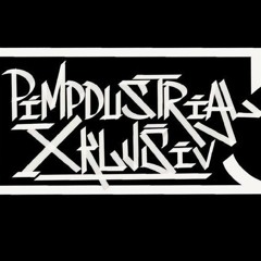 Pimpdustrial Xklusiv