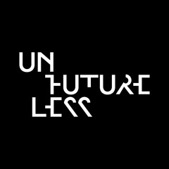 UNFUTURELESS