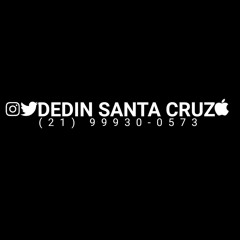 Dj Dedin Santa Cruz