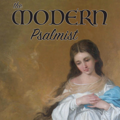 The Modern Psalmist