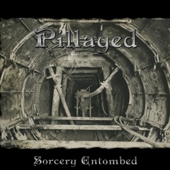 Pillaged