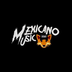 Mexicano Music
