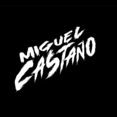 MIGUEL CASTAÑO