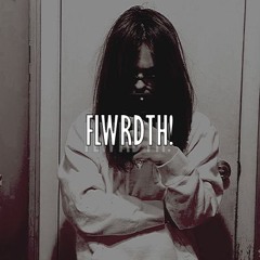 flwrdth!