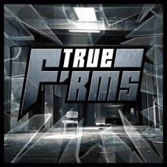 TRUE F'RMS