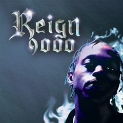 Reign 9000