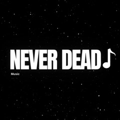 Never Dead